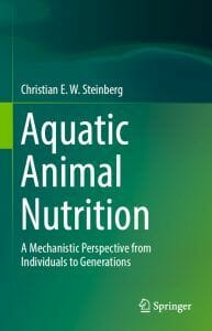 Aquatic Animal Nutrition: A Mechanistic Perspective from Individuals to Generations