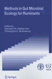 Methods in Gut Microbial Ecology for RuminantsBy Harinder P.S. Makkar , Christopher S. McSweeney