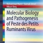 Molecular Biology and Pathogenesis of Peste des Petits Ruminants Virus PDF.