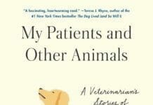 My Patients and Other Animal A Veterinarian’s Story of Love, Loss, and Hope pdf