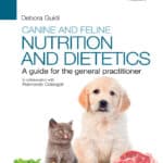 Canine and Feline Nutrition and Dietetics: A Guide for the General Practitioner