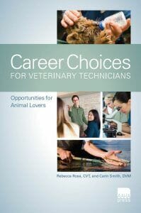 Career Choices for Veterinary Technicians, Opportunities for Animal Lovers