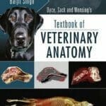 Dyce, Sack and Wensing’s Textbook of Veterinary Anatomy, 5th Edition PDF