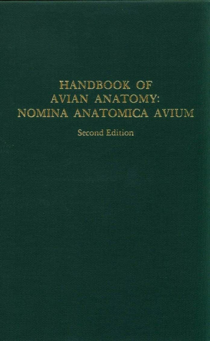 Handbook of Avian Anatomy, Nomina Anatomica Avium, 2nd Edition pdf