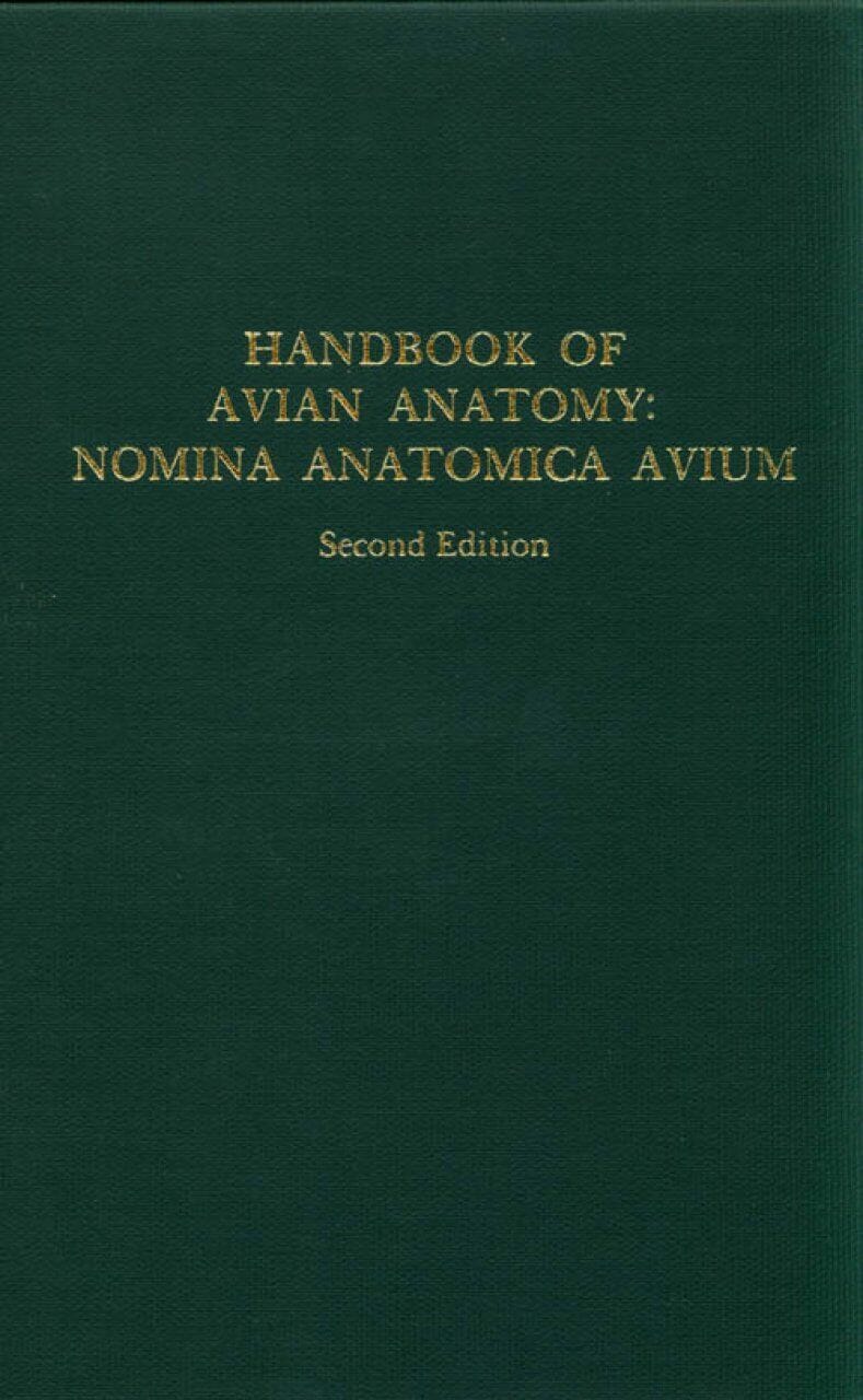 Handbook of Avian Anatomy, Nomina Anatomica Avium, 2nd Edition