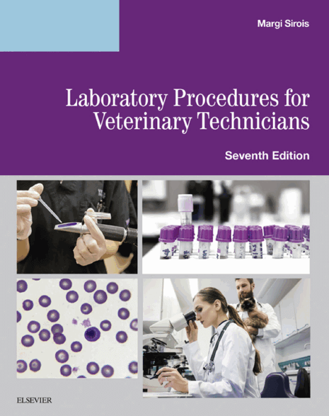 Laboratory Procedures for Veterinary Technicians, 7th Edition