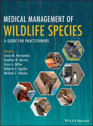 Medical Management of Wildlife Species A Guide for Veterinary Practitioners