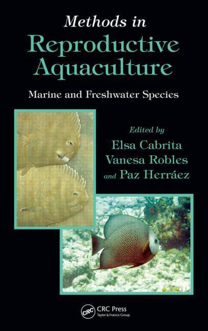 Methods in Reproductive Aquaculture, Marine and Freshwater Species