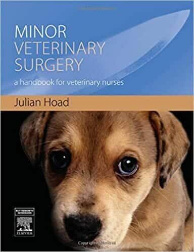 Minor Veterinary Surgery, A Handbook for Veterinary Nurses PDF By Julian Hoad