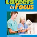 Careers in Focus Animal Care 4th Edition