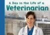 A Day in the Life of a Veterinarian By Heather Adamson