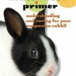 A House Rabbit Primer: Understanding and Caring for Your Companion Rabbit PDF By Lucile C. Moore