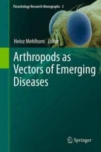 Arthropods as Vectors of Emerging Diseases PDF By Heinz Mehlhorn