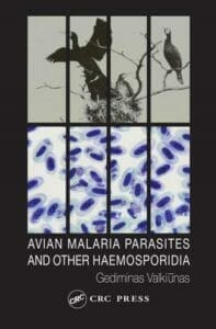 Avian Malaria Parasites and other Haemosporidia By Gediminas Valkiunas