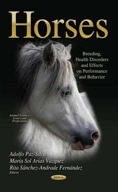Horses – Breeding, Health Disorders and Effects on Performance and Behavior