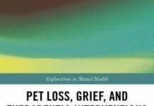 Pet Loss, Grief, and Therapeutic Interventions, Practitioners Navigating the Human-Animal Bond pdf