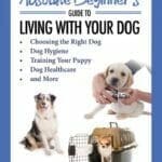 The Absolute Beginner’s Guide to Living with Your Dog PDF