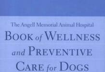 The Angell Memorial Animal Hospital Book of Wellness and Preventive Care for Dogs PDF