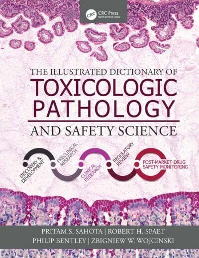 The Illustrated Dictionary of Toxicologic Pathology and Safety Science PDF