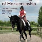 The Psychology of Horsemanship: Understanding the Horse and You
