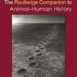 The Routledge Companion to Animal-Human History Book PDF