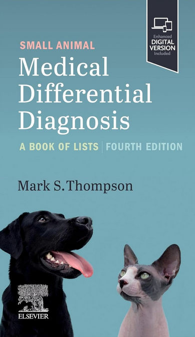 Small Animal Medical Differential Diagnosis: A Book of Lists 4th Edition