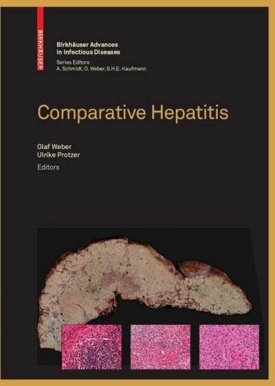 Comparative Hepatitis (Birkhäuser Advances in Infectious Diseases) PDF.