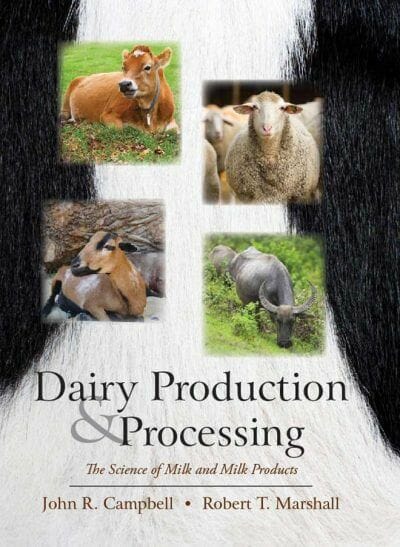 Dairy Production and Processing: The Science of Milk and Milk Products pdf