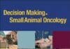 Decision Making in Small Animal Oncology PDF
