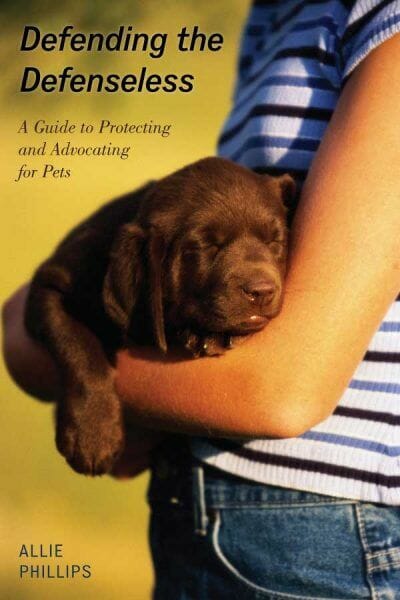 Defending the Defenseless: A Guide to Protecting and Advocating for Pets