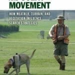 Detector Dogs and Scent Movement: How Weather, Terrain, and Vegetation Influence Search Strategies pdf