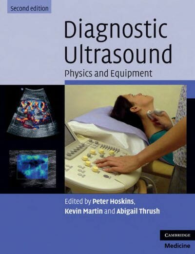 Diagnostic Ultrasound: Physics and Equipment, 2nd Edition