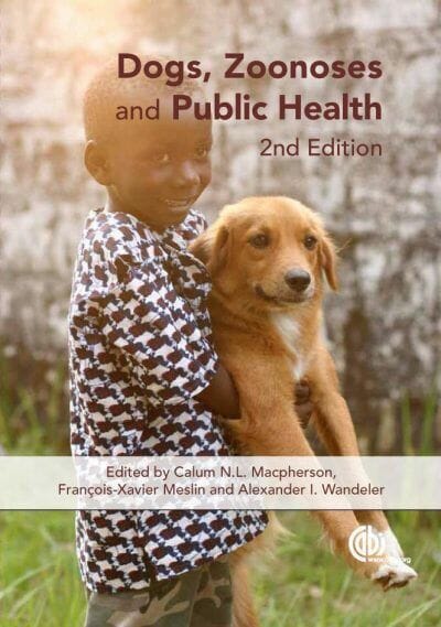 Dogs, Zoonoses and Public Health, 2nd Edition