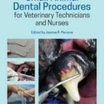 Small Animal Dental Procedures for Veterinary Technicians and Nurses 2nd Edition PDF