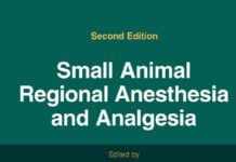 Small Animal Regional Anesthesia and Analgesia, 2nd Edition