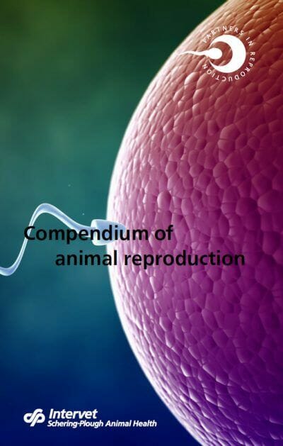 Compendium of Animal Reproduction, 10th Revised Edition