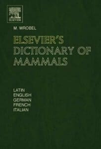 Elseviers Dictionary Of Mammals