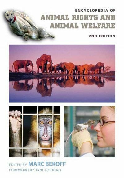 Encyclopedia of Animal Rights and Animal Welfare, 2nd Edition