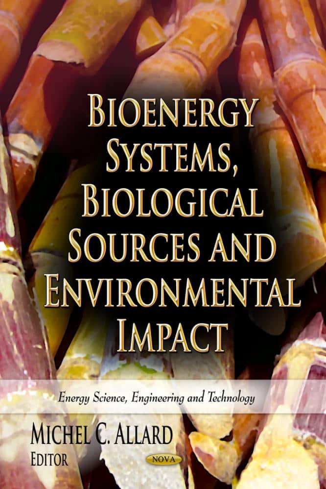 Bioenergy Systems, Biological Sources And Environmental Impact, 3Rd Edition Pdf Download