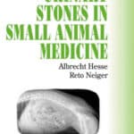 Urinary Stones in Small Animal Medicine A Colour Handbook Urinary Stones in Small Animal Medicine A Colour Handbook PDF Download