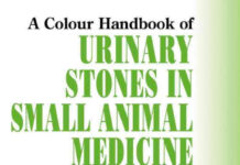 Urinary Stones in Small Animal Medicine A Colour Handbook Urinary Stones in Small Animal Medicine A Colour Handbook PDF Download