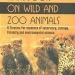 Handbook on Wild and Zoo Animals: A Treatise for Students of Veterinary, Zoology, Forestry and Environmental Science By Ajit Kumar Santra