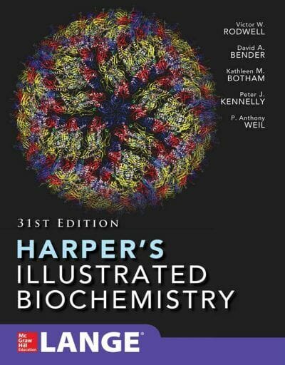 Harper’s Illustrated Biochemistry, 31st Edition