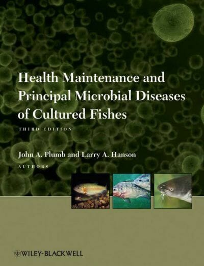Health Maintenance and Principal Microbial Diseases of Cultured Fishes, 3rd Edition