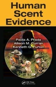 Human Scent Evidence By Paola A. Prada, Allison M. Curran and Kenneth G. Furton