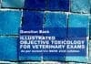Illustrated Objective Toxicology for Veterinary Exams By M. Alpha Raj.