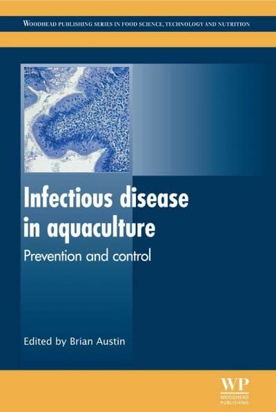 Infectious Disease in Aquaculture, Prevention and Control