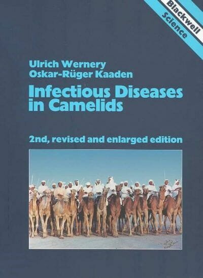 Infectious Diseases in Camelids 2nd Revised and Enlarged Edition