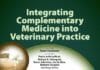 Integrating Complementary Medicine Into Veterinary Practice PDF Book