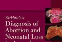 Kirkbride's Diagnosis of Abortion and Neonatal Loss in Animals 4th Edition PDF